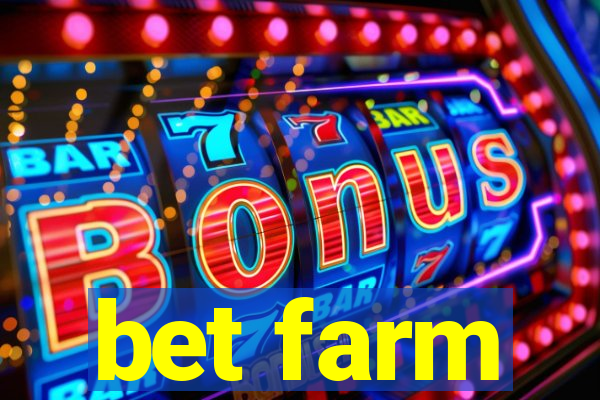 bet farm